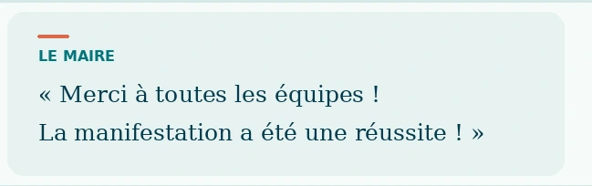 Le maire : Merci à toutes les équipes ! La manifestation a été une réussite !